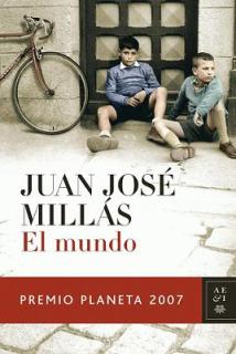 Título: El mundo - Autor:  Juan José Millás -  Planeta