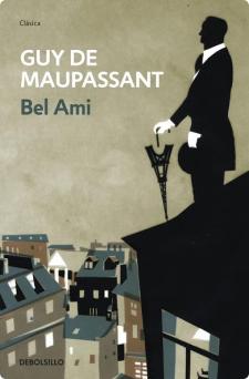 Título: Bel Ami- Autor: Guy de Maupassant - DEBOLSILLO