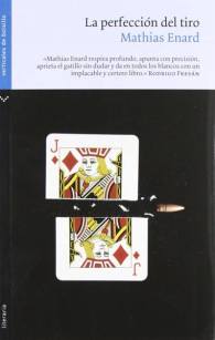 La perfección del tiro - Mathias Enard - Verticales de bolsillo