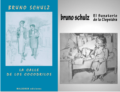 Título: La calle de los cocodrilos y El sanatorio de la clepsidra – Autor: Bruno Schulz– MALDOROR ediciones