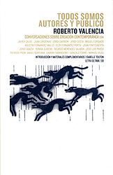 Título: Todos somos autores y público - Autor: Roberto Valencia – LETRA ÚLTIMA