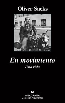 Título: En movimiento - Autor: Oliver Sacks – Anagrama