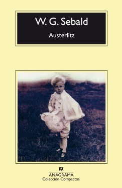 Título: Austerlitz - Autor: W.G. Sebald – Anagrama