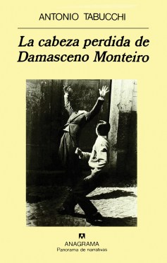 La cabeza perdida de Damasceno Monteiro - Antonio Tabucchi